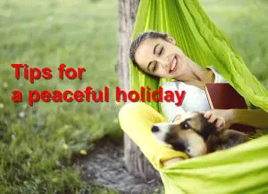 Read more about the article Tips for a peaceful holiday